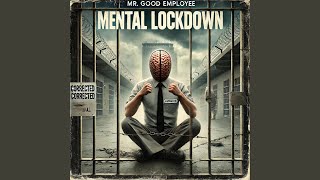 Mental Lockdown [upl. by Tjaden450]