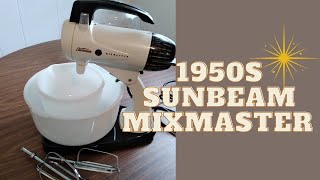 1950s Sunbeam MixMaster Mixer [upl. by Chrissie]