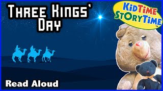 Hurray for Three Kings Day  Read Aloud for Kids [upl. by Illil995]