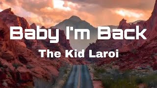 The Kid Laroi  Baby Im back lyrics [upl. by Cecelia242]