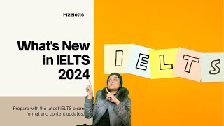 What’s New in IELTS 2024 [upl. by Aiekal541]