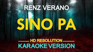 SINO PA  Renz Verano KARAOKE Version [upl. by Yremogtnom]