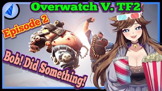 These are Hilarious Overwatch Player Reacts to Overwatch v TF2 Episode 2 [upl. by Eyar]