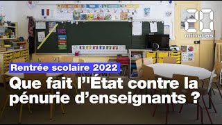 Rentrée scolaire 2022  LEtat français tente de lutter contre la pénurie denseignants [upl. by Yornek]