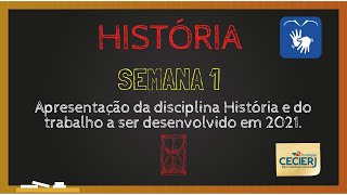 Em Libras  História  Semana 1 Apresentação da disciplina e do trabalho a ser desenvolvido em 2021 [upl. by Gusella]