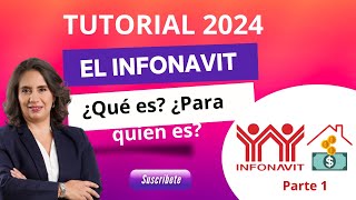 Tutorial INFONAVIT 2024 ¿Cómo funciona el crédito INFONAVIT  ¿Qué es para Quien es  parte 1 [upl. by Estis]