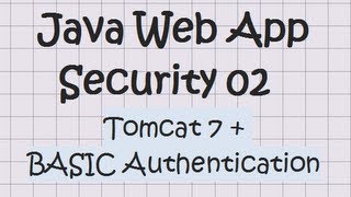 Security In a Java Web Application  Tutorial 02 Tomcat  Basic Authentication [upl. by Brinna]