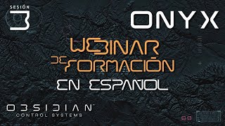 ONYX  Webinar de Formación Sesión 3 [upl. by Lisabet230]