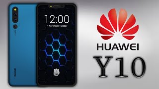 Huawei Y10  4 Camera IPS LCD Display Hisilicon Kirin 970 Price amp Launch Date 2019 [upl. by Ley]