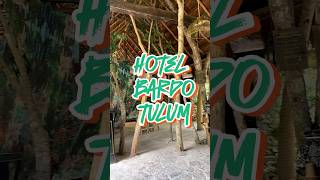 Hotel Bardo Tulum [upl. by Alorac366]