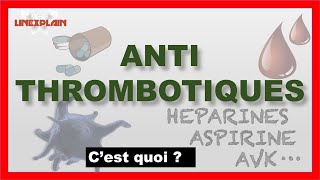 Les Antithrombotiques  Anticoagulants ou Antiagrégants plaquettaires [upl. by Annovy367]