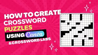 Crossword Puzzle Creation Made Easy with Canva and Crossword Labs canvatutorial canva chatgpt [upl. by Seravart]