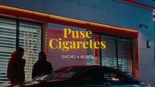 GACHO  Puse Cigaretes pied Kurts [upl. by Male]