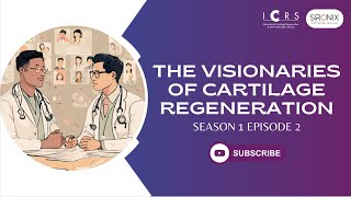 The Visionaries of Cartilage Regeneration  Season 1 Episode 2 [upl. by Ottillia]