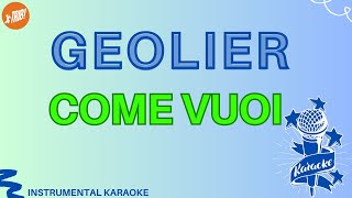 COME VUOI  Geolier Karaoke [upl. by Nnayhs]