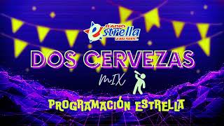 DJ JOEE  MIX DOS CERVEZAS Radio Estrella 981 FM [upl. by Levania]