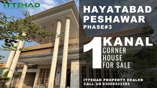 1 Kanal Corner House For Sale  Hayatabad phase3  Peshawar [upl. by Lundell285]