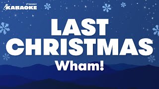 Wham  Last Christmas Karaoke Version [upl. by Libyc]