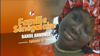 Famille Sénégalaise Saison 3  BANDE ANNONCE Épisodes 10 [upl. by Ramsey]