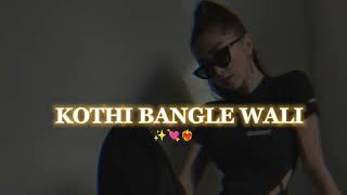 kothi bangle wali new one 🕐 song [upl. by Saraann555]