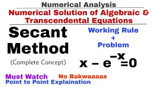 5 Secant Method  Working Rule amp Problem1  Complete Concept  Numerical Methods [upl. by Werby]