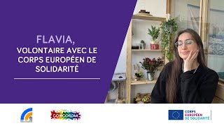 Découvrez Flavia volontaire du Corps Européen de Solidarité [upl. by Ahsiad45]