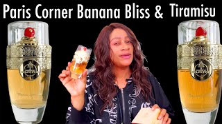 Paris Corner Banana Bliss amp Tiramasu Speculoos Perfume Review My Perfume Collection [upl. by Retniw]