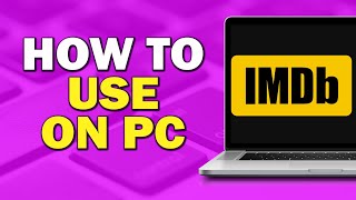 How To Use IMDb On Pc Quick Tutorial [upl. by Erich]