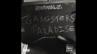 iiiBEREALZ  GANGSTERS PARADISE [upl. by Ralf938]