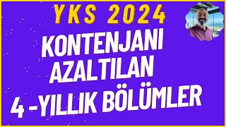 KONTENJANI AZALTILAN 4 YILLIK BÖLÜMLER yks2024 [upl. by Ettenwad570]