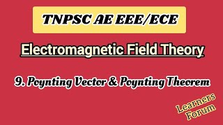 9 Poynting Vector  Poynting Theorem  Electromagnetic Field Theory [upl. by Ahtabat]