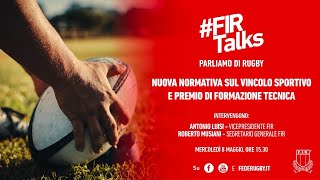 FIRTalks  Ep18 Nuova normativa sul vincolo sportivo e premio di formazione tecnica [upl. by Dosi942]