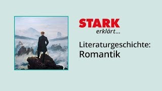 Literaturgeschichte Romantik  STARK erklärt [upl. by Jerri]