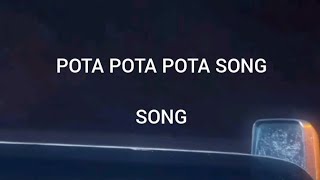 pota pota song [upl. by Indihar]