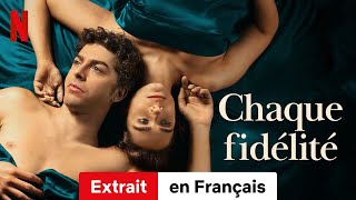 Chaque fidélité Saison 1 Extrait  BandeAnnonce en Français  Netflix [upl. by Ob45]