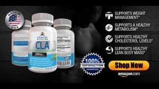 CLA Supplement Conjugated Linoleic Acid Benefits for Fat Loss [upl. by Levesque299]