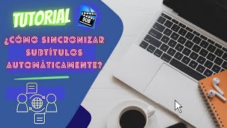 Tutorial ¿Cómo sincronizar subtítulos automáticamente con Subtitle Workshop [upl. by Dosi133]