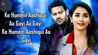 Aashiqui Aa Gayi  LYRICS   Radhe Shyam  Prabhas Pooja Hegde  Mithoon Arijit Singh [upl. by Lodnar]