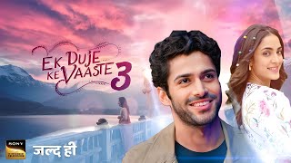 Ek Duje Ke Vaaste Season 3  Offical Trailer  Release Date  Promo  Kab Aayega  Mohit Kumar [upl. by Oza]