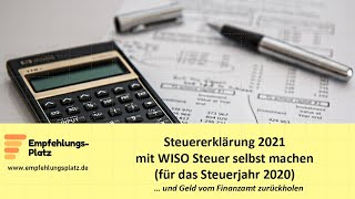 Steuererklärung 2021 selber machen mit der Steuersoftware WISO Steuer Sparbuch 2022 [upl. by Loux]