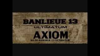 AXIOM Sons de la BO de BANLIEUE 13 ULTIMATUM [upl. by Inaluiak]