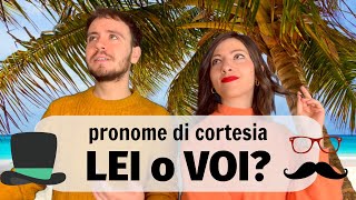 Pronome di CORTESIA dare del LEI o del VOI Cosa Cambia Impara Come Essere Formale in ITALIANO 🤝 [upl. by Imotas]