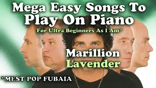 Marillion  Lavender Easy Chords To Play on A Piano  Tutorial and Sing Along [upl. by Ttirb]