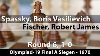 Spassky Boris Vasilievich  Fischer Robert James Olympiad19 Final A Siegen 1970 Rd 6 10 [upl. by Belicia]