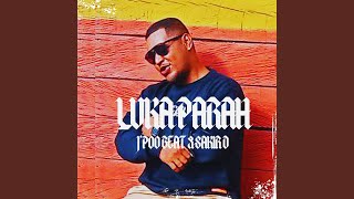 LUKA PARAH Remastered 2024 [upl. by Sherborne]