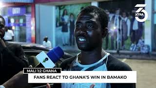 Mali 12 Ghana Ghanaian fans react to Black Stars win in Bamako 3Xtra [upl. by Nalda]