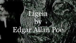 Ligeia by Edgar Allan Poe [upl. by Yffat]