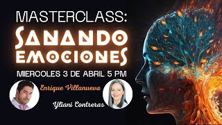 MASTERCLASS SANANDO EMOCIONES [upl. by Sidwell]