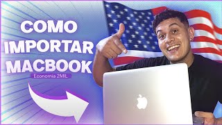 Como importar MACBOOK dos EUA NOVOS E SEMINOVOS [upl. by Nerdna]