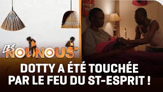 Dotty ne veut plus quotfairequot avec Pascal DIEU voit dans le noir 😂 — LES NOUNOUS ép 7 amp 8 [upl. by Ramyar]